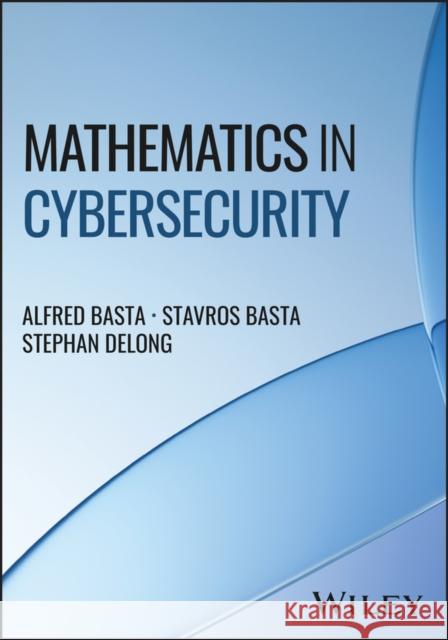 Mathematics in Cybersecurity  9781394304769 