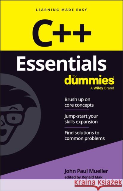 C++ Essentials for Dummies The Experts at Dummies 9781394307883 For Dummies