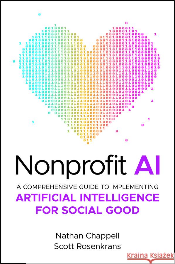 The Essential Guide to AI for Nonprofits Nathan Chappell Scott Rosenkrans 9781394316649