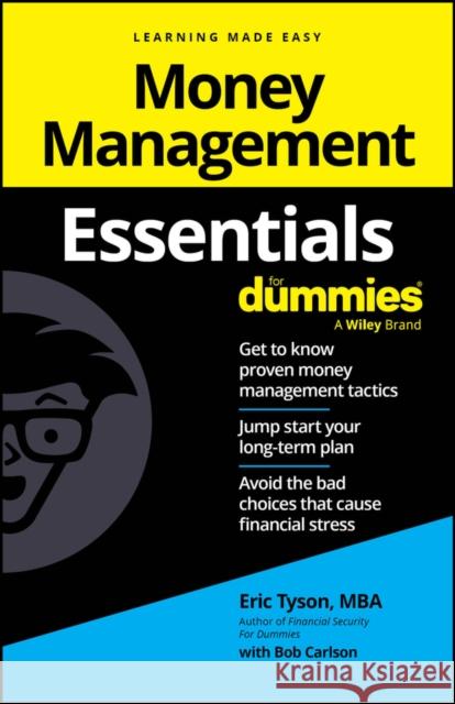 Money Management Essentials For Dummies Eric Tyson 9781394326068 For Dummies