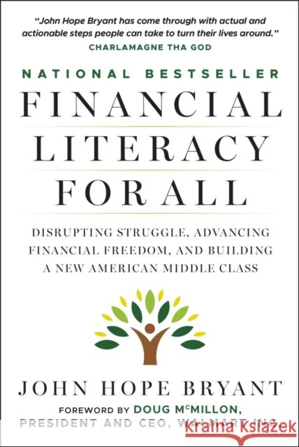 Financial Literacy for All: Disrupting Struggle, Advancing Financial Freedom, and Building a New American Middle Class John Hope Bryant 9781394329533