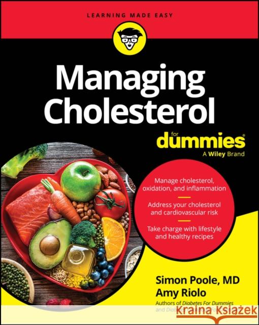 Managing Cholesterol for Dummies Amy Riolo 9781394331062 For Dummies