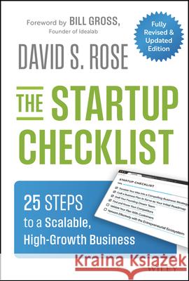The Startup Checklist: 25 Steps to a Scalable, High-Growth Business David S. Rose 9781394331321 Wiley