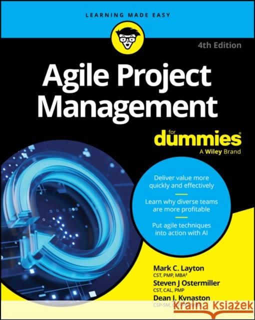 Agile Project Management for Dummies Dean J. Kynaston 9781394332090 For Dummies