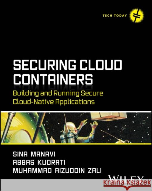 Securing Cloud Containers Muhammad Aizuddin (DHL IT Services) Zali 9781394333738 