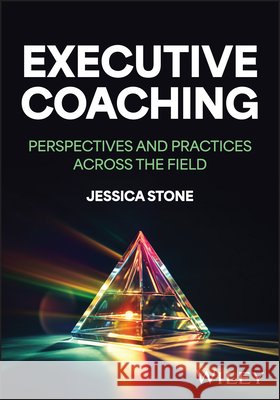 Executive Coaching Jessica Stone 9781394341443