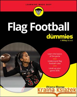 Flag Football for Dummies Diana Flores 9781394345342 For Dummies