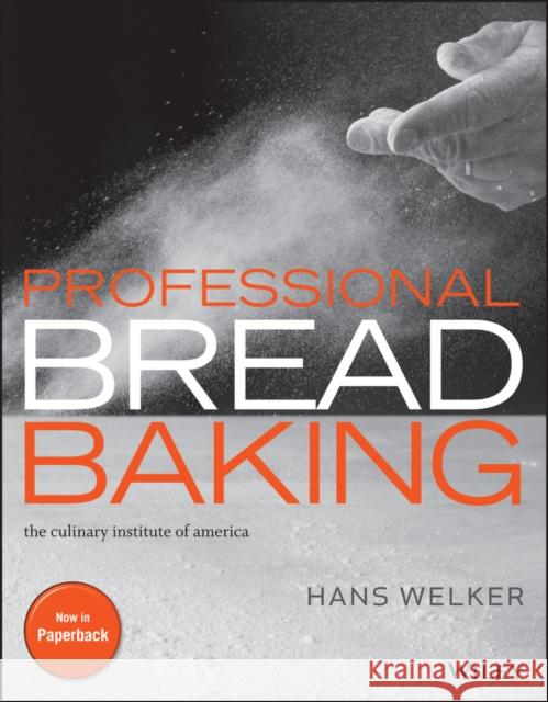 Professional Bread Baking, 1e Erin Jeanne McDowell 9781394347797 Wiley
