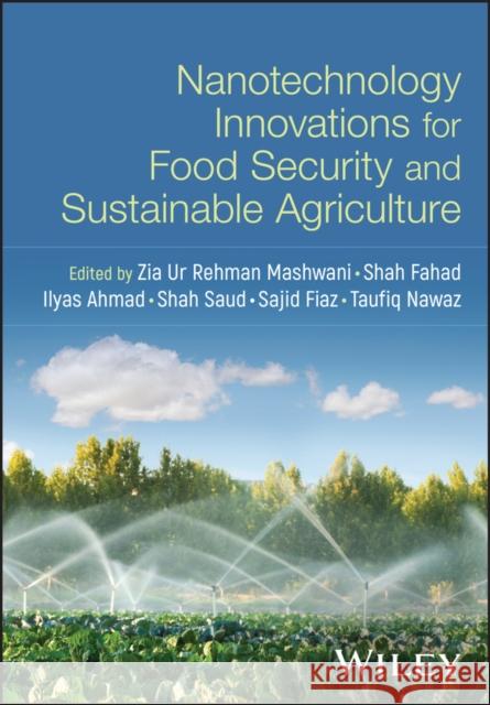 Nanotechnology Innovations for Food Security and Sustainable Agriculture  9781394348985 John Wiley & Sons Inc
