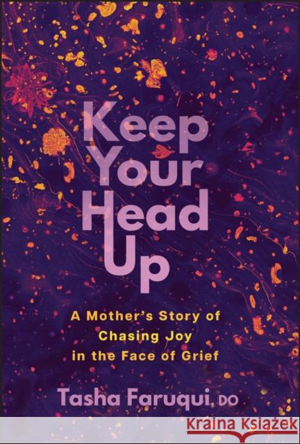 Keep Your Head Up Tasha Faruqui 9781394358762 Jossey-Bass