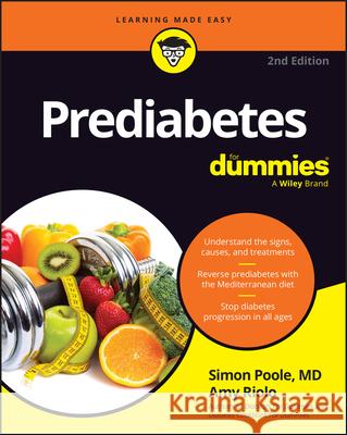 Prediabetes for Dummies Simon Poole Amy Riolo 9781394361168 For Dummies
