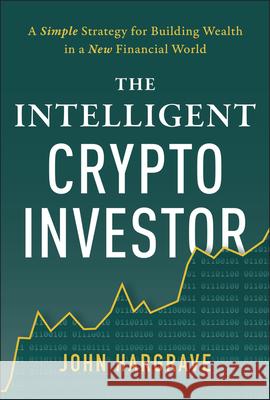 The Intelligent Crypto Investor John Hargrave 9781394366422
