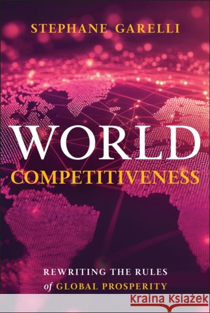 Fractured: The New World of Competitiveness Stephane (IMD International Business School, Lausanne, Switzerland) Garelli 9781394366798