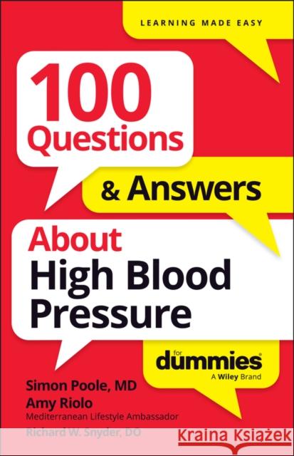 100 Questions & Answers about High Blood Pressure for Dummies Amy Riolo 9781394368648 For Dummies