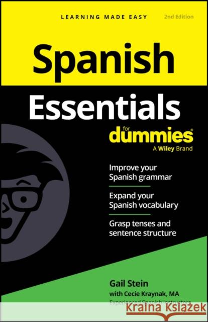 Spanish Essentials for Dummies Gail Stein 9781394373253 For Dummies