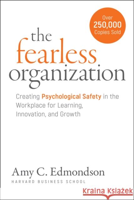 The Fearless Organization Amy C. Edmondson 9781394373352 John Wiley & Sons Inc