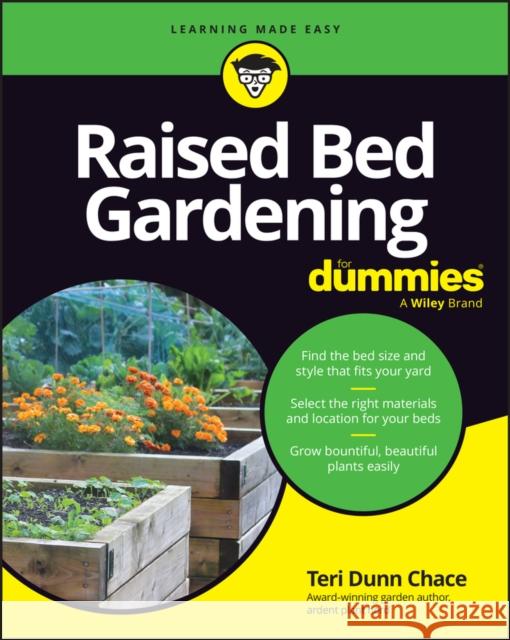 Raised Bed Gardening for Dummies Teri Dunn Chace 9781394377251 For Dummies