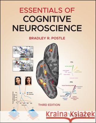 Essentials of Cognitive Neuroscience, 3rd Edition Bradley R. (University of Wisconsin-Madison, USA) Postle 9781394380145