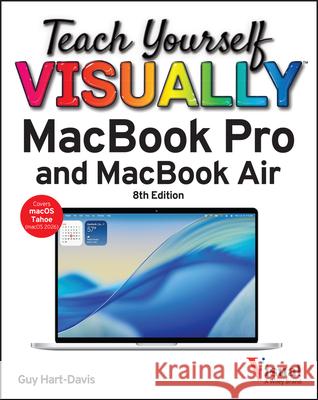 Teach Yourself Visually Macbook Pro and Macbook Air Guy Hart-Davis 9781394387649 Wiley