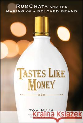 Tastes Like Money Tom E. Maas 9781394397150 Wiley