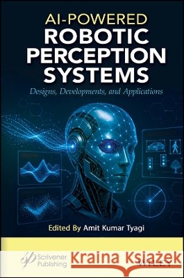 AI-Powered Robotic Perception Systems  9781394399192 Wiley