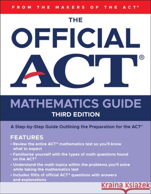 The Official ACT Mathematics Guide ACT 9781394407347 Wiley