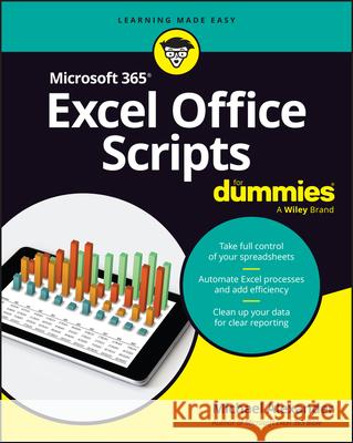 Microsoft 365 Excel Office Scripts for Dummies Michael Alexander 9781394412693