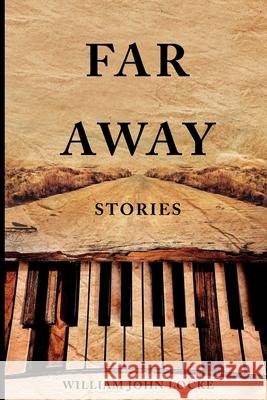 Far-Away Stories William John Locke 9781396321689