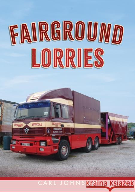 Fairground Lorries Carl Johnson 9781398100848