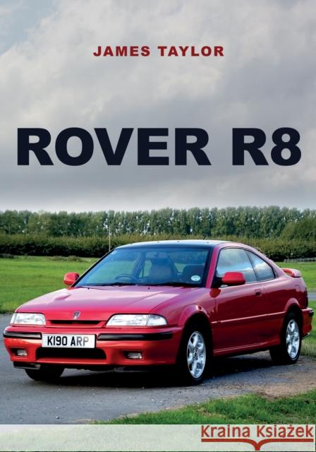 Rover R8 James Taylor 9781398101210