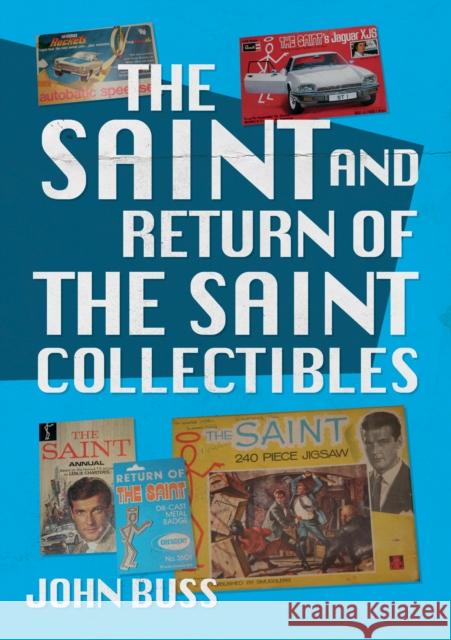 The Saint and Return of the Saint Collectibles John Buss 9781398101258 Amberley Publishing