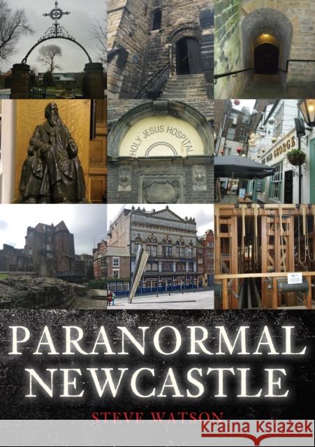 Paranormal Newcastle Steve Watson 9781398102873