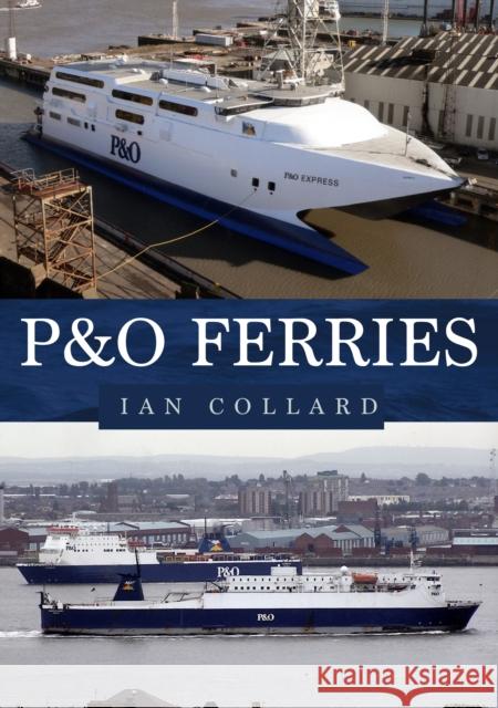 P&O Ferries Ian Collard 9781398103948