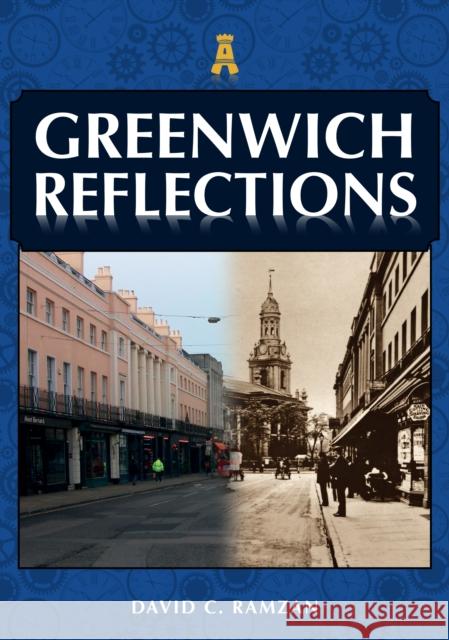 Greenwich Reflections David C. Ramzan 9781398104389 Amberley Publishing