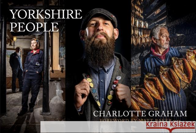 Yorkshire People Charlotte Graham 9781398105140 Amberley Publishing