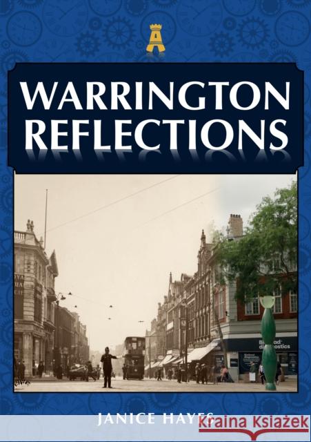 Warrington Reflections Janice Hayes 9781398105324