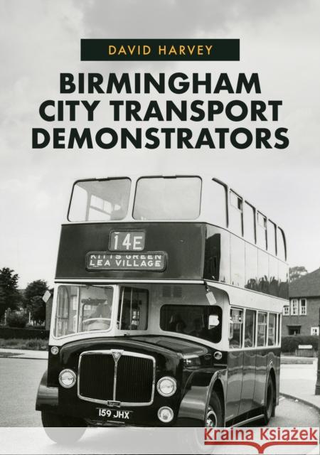 Birmingham City Transport Demonstrators David Harvey 9781398106727