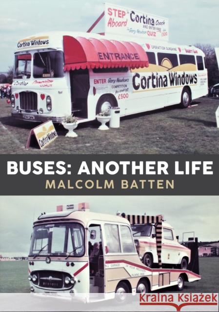 Buses: Another Life Malcolm Batten 9781398107366