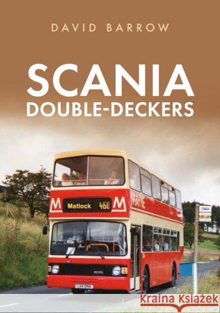 Scania Double-Deckers David Barrow 9781398107663