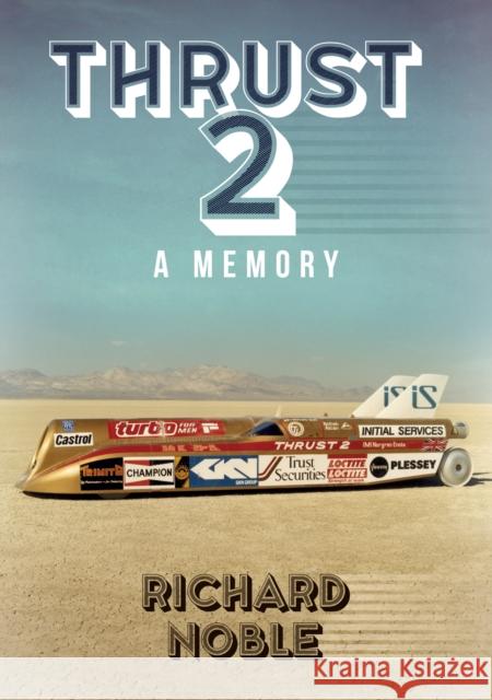 Thrust 2: A Memory Richard, OBE Noble 9781398111103