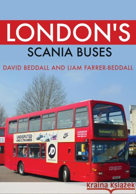 London's Scania Buses Liam Farrer-Beddall 9781398113176 Amberley Publishing