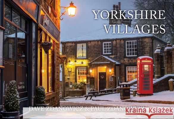 Yorkshire Villages Paul Zdanowicz 9781398114838 Amberley Publishing