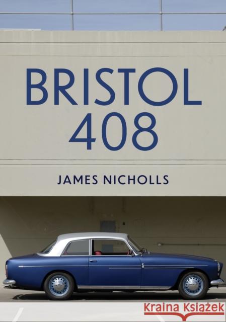 Bristol 408 James Nicholls 9781398116184