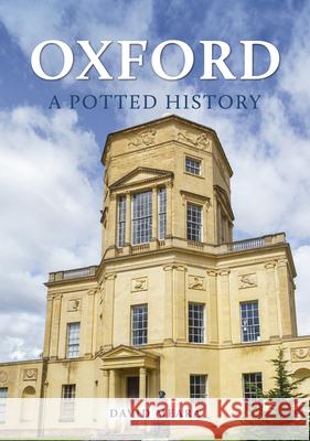 Oxford: A Potted History David Meara 9781398116801