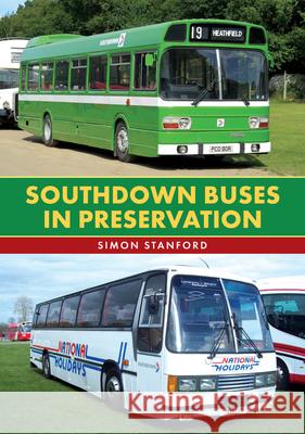 Southdown Buses in Preservation Simon Stanford 9781398119376 Amberley Publishing