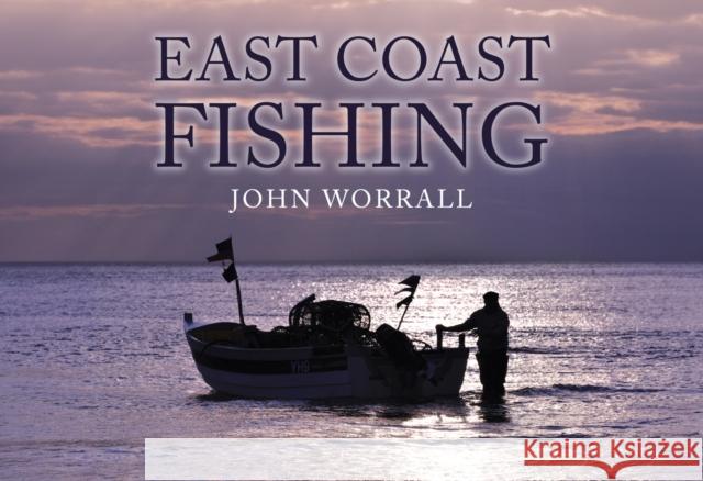 East Coast Fishing Worrall, John 9781398120549