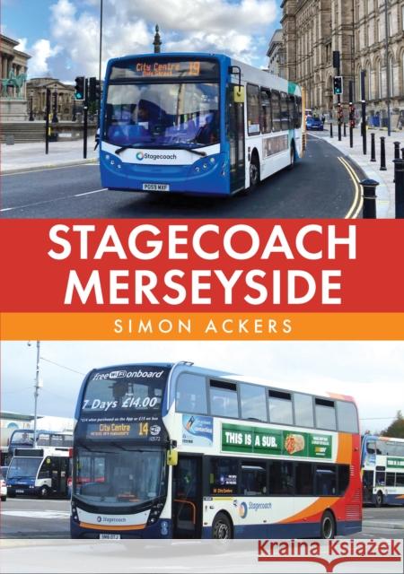 Stagecoach Merseyside Simon Ackers 9781398122703 Amberley Publishing