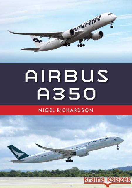 Airbus A350 Nigel Richardson 9781398124134