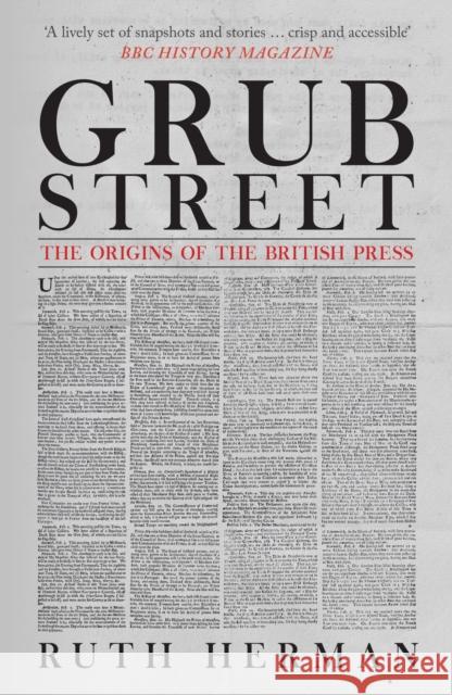 Grub Street: The Origins of the British Press Ruth Herman 9781398125421