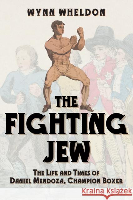 The Fighting Jew Wynn Wheldon 9781398133488